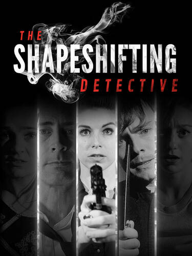 The Shapeshifting Detective
