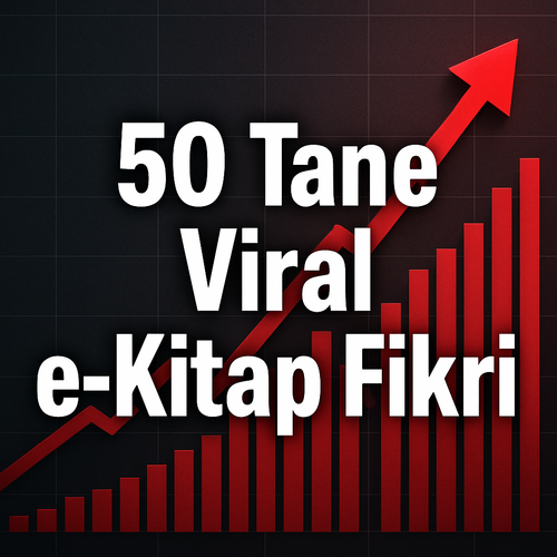 50 TANE VİRAL  E-KİTAP FİKRİ