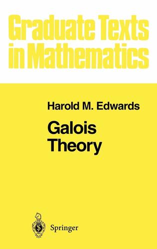 Galois Theory (Harold M. Edwards)